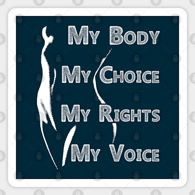 My Body My Choice Magnet by Green Splash